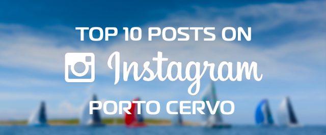 Top 10 Instagram Posts from Porto Cervo