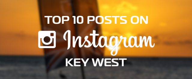 Top 10 Instagram Posts from Key West